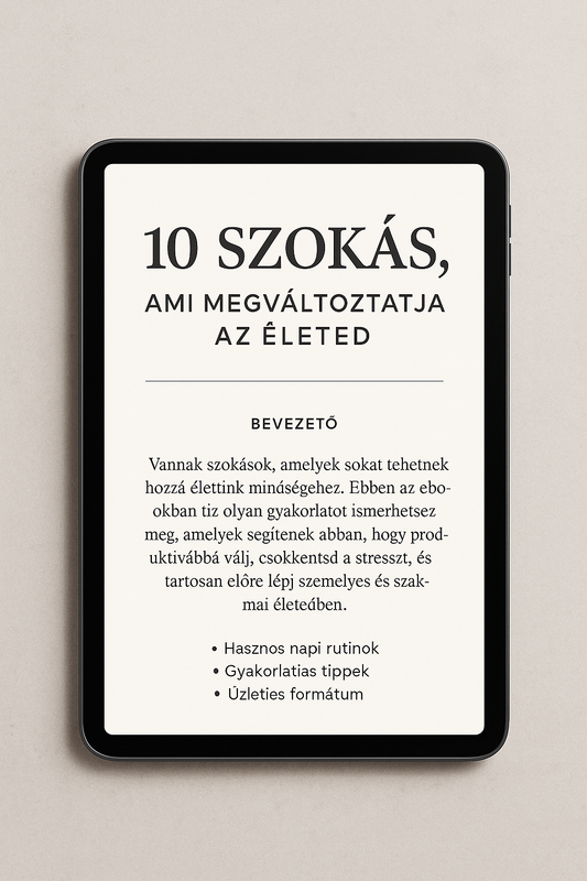 10 szokás, ami megváltoztatja az életed – Digitális e-book